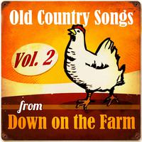 Old Country Songs from Down On the Farm, Vol. 2