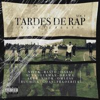 Tardes de Rap, Vol. 1 (feat. Nivek, Basto AMZ, Issasi, Sunk SB, Llamas, Drama037, Jnk Akr, Nisok, Omless, Goas, Fraderita & Menezz Beats)