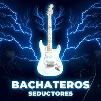 Bachateros seductores