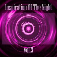 Inspiration of the Night, Vol. 03