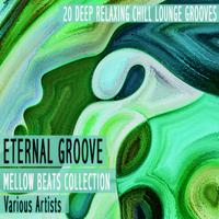 Eternal Groove - Mellow Beats Collection