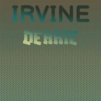 Irvine Dearie