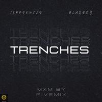 TRENCHES (feat. Blaqboy)