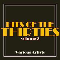 Hits Of The Thirties, Vol. 2