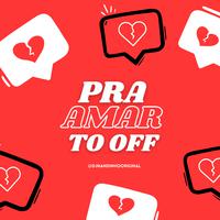 Pra Amar to Off