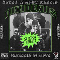 Dividends (feat. Apoc Krysis)