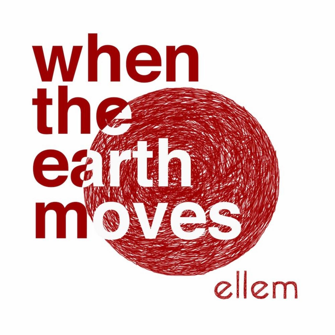 When The Earth Moves