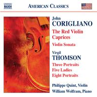 CORIGLIANO: Red Violin Caprices (The) / Violin Sonata / THOMSON, V.: 5 Ladies / Portraits (Quint)