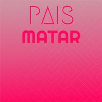 Pais Matar