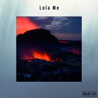 Lola Me Beat 22