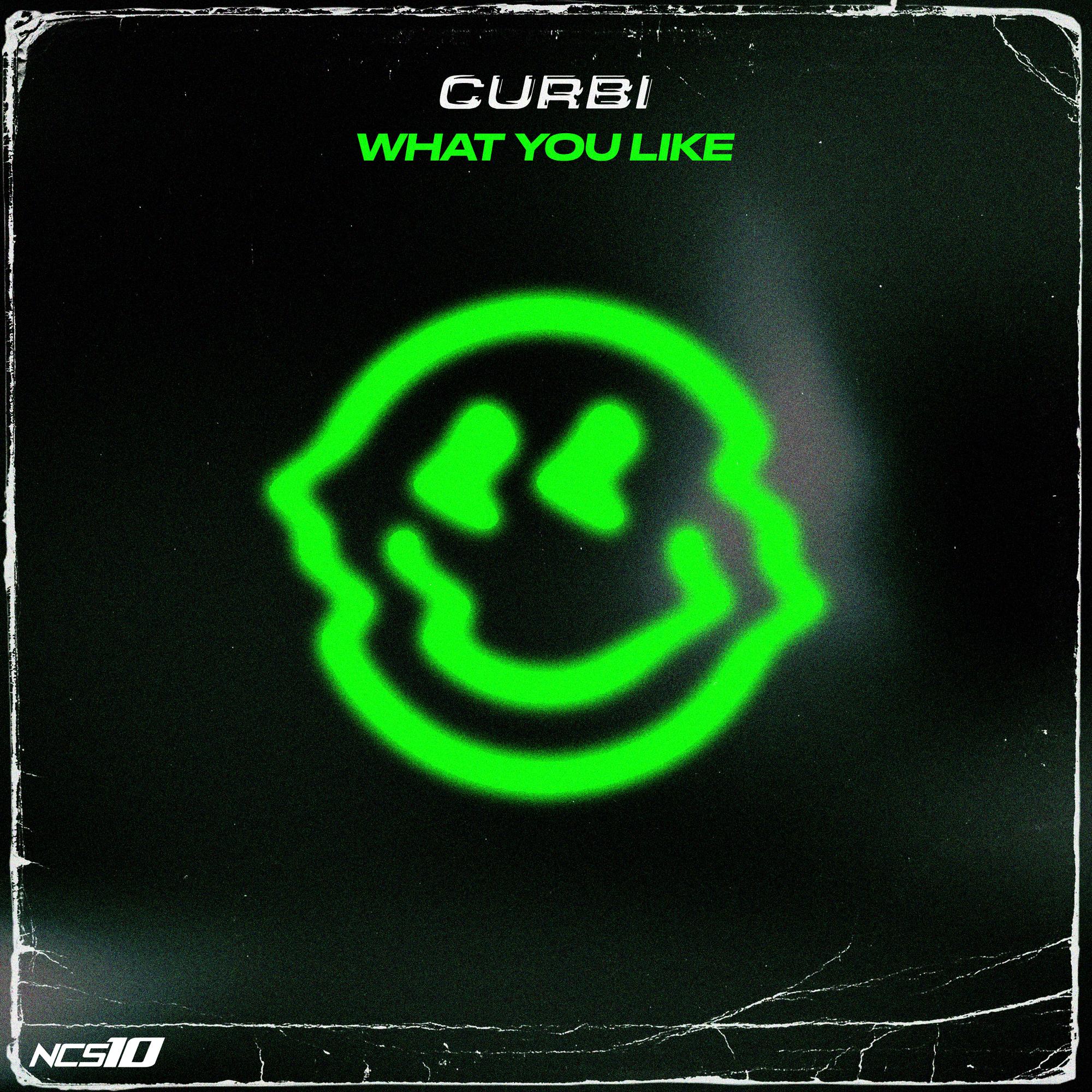 What You Like_Curbi_What You Like | 在线播放_What You Like歌词_What You Like下载 | 网易云音乐