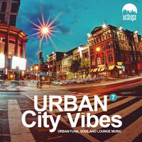 Urban City Vibes 7: Urban Funk, Soul & Chillout Music