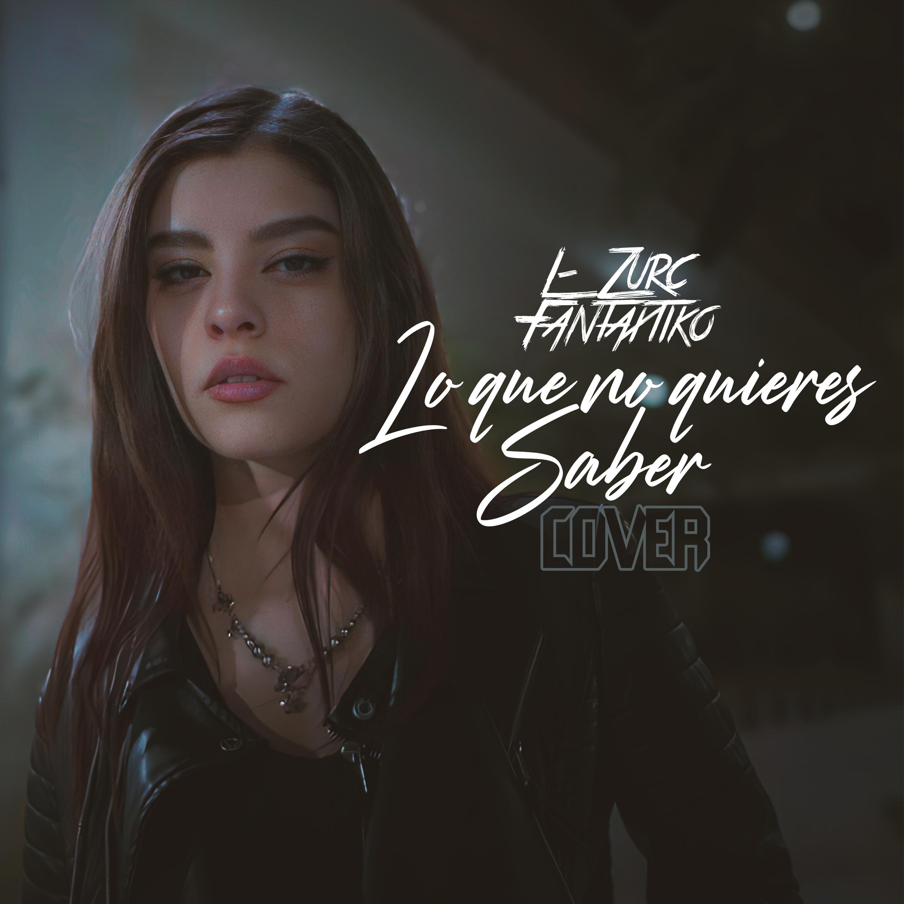 Lo Que No Queres Saber (Cover)