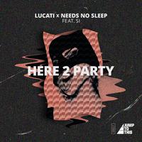 Here 2 Party (feat. Si) [Extended Mix]