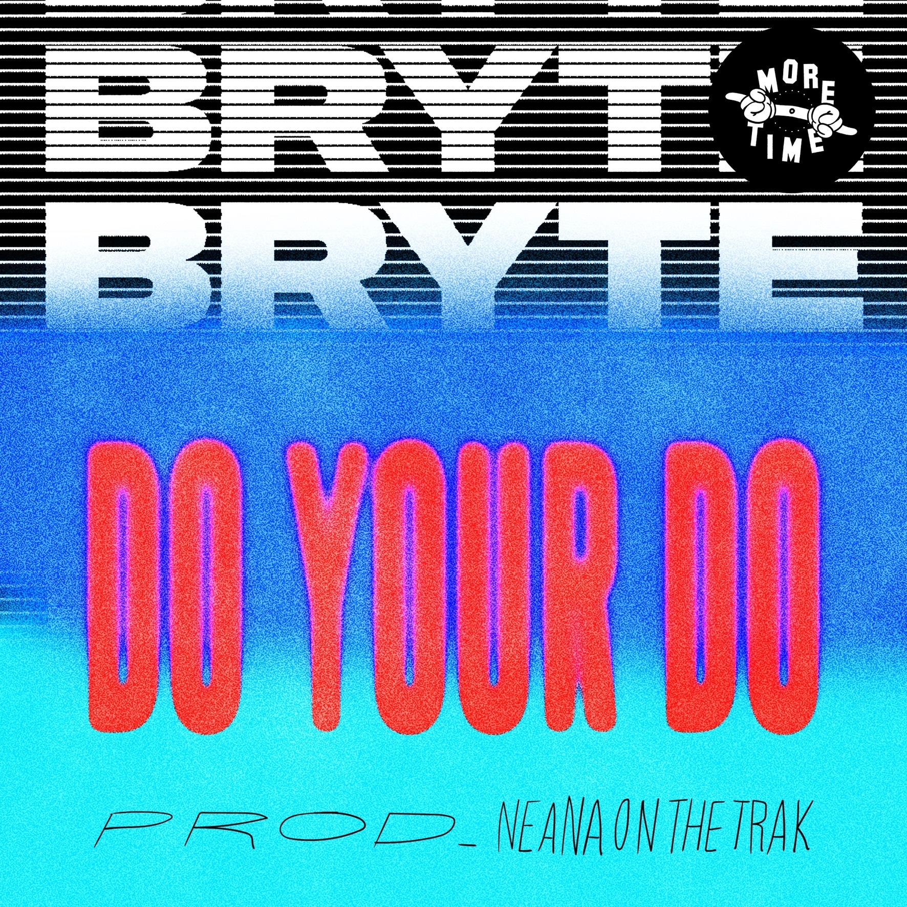Do Your Do (prod. Neana On The Trak)