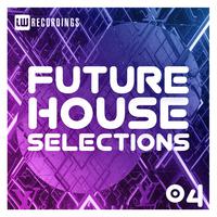 Future House Selections, Vol. 04