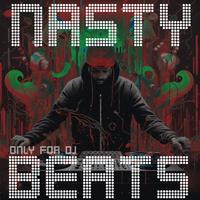 Nasty Beats, Only for dj's