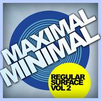 Maximal Minimal, Vol. 2: Regular Surface