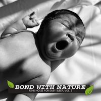 Bond with Nature - Pink Noise for Easy Sleep, Vol. 3