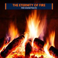 The Eternity of Fire - Fire Soundtracks