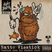 Visstick Gooi Die Kanker Kick (Tony Junior Remix)