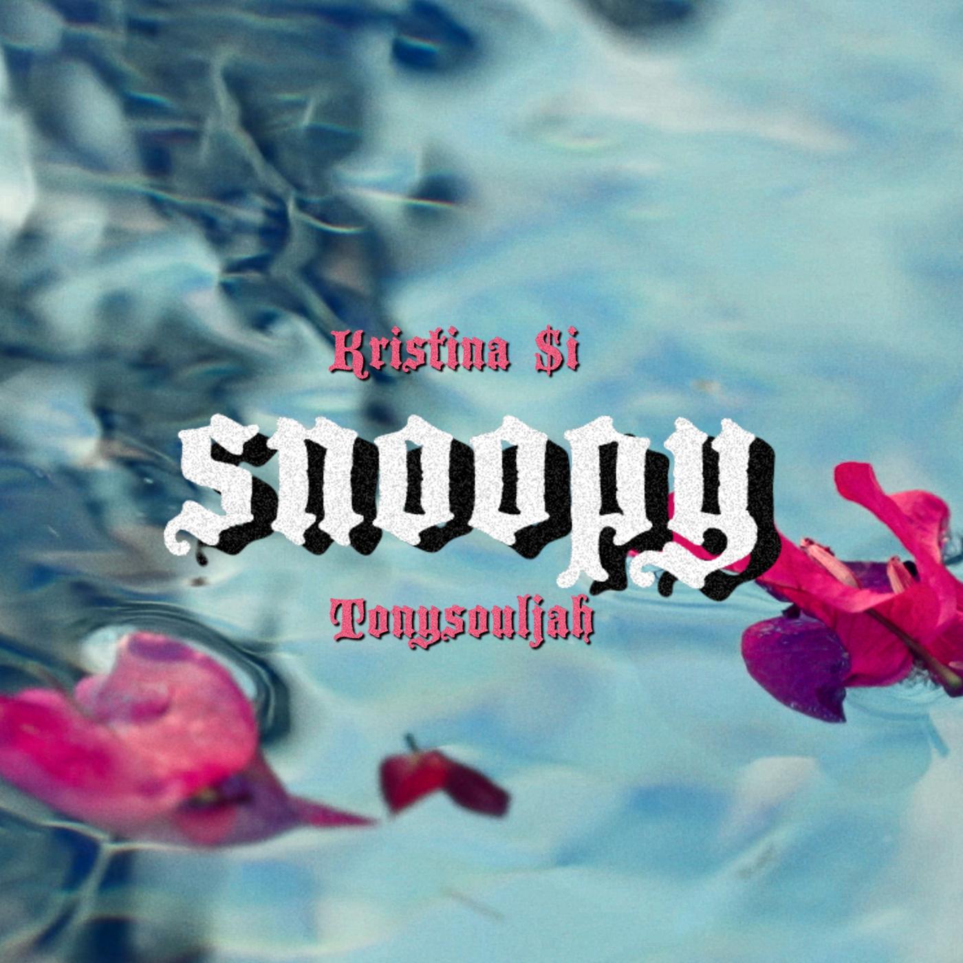 Snoopy - Kristina Si、TonySouljah封面