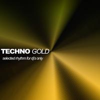 Techno Gold (Selected Rhythms for DJ's Only)