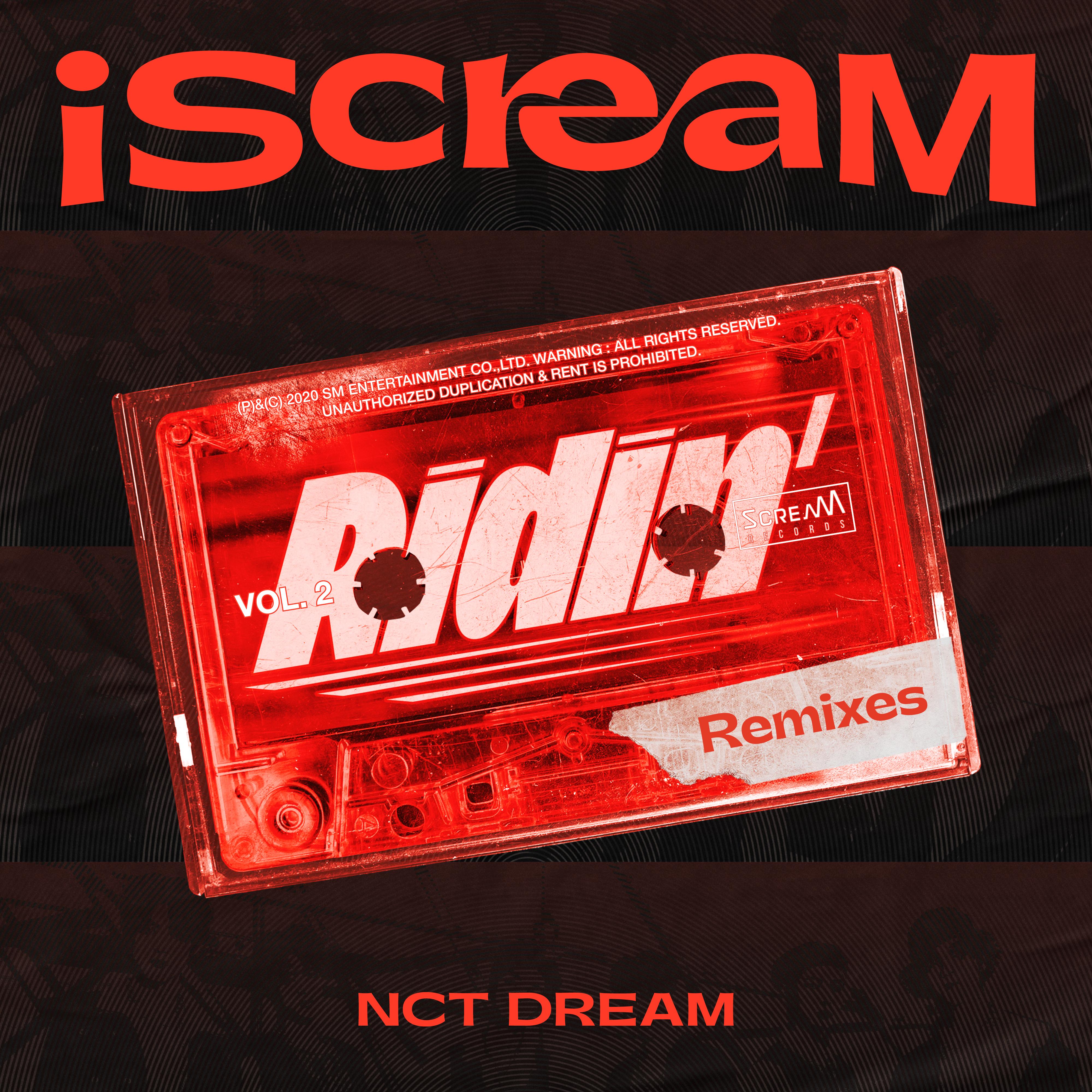 NCT DREAM ·《iScreaM Vol_2 _ Ridin’ Remixes》