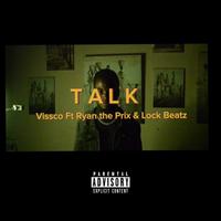 TALK. (feat. Ryan The Prix & Lock Beatz)