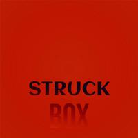 Struck Box