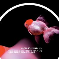 Goldfish & Der Dulz