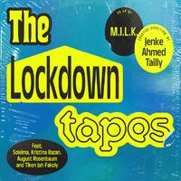 The Lockdown Tapes