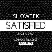 Satisfied (CORVO x Trusssst' Bootleg)