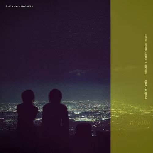 Push My Luck (KRKLND & Bobby Crane Remix)