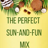 The Perfect Sun-And-Fun Mix