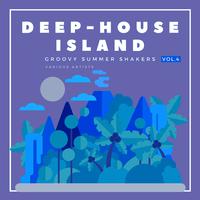 Deep-House Island (Groovy Summer Shakers), Vol. 4