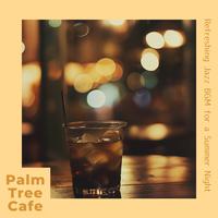 Palm Tree Cafe - Peaceful Cafe Vibes