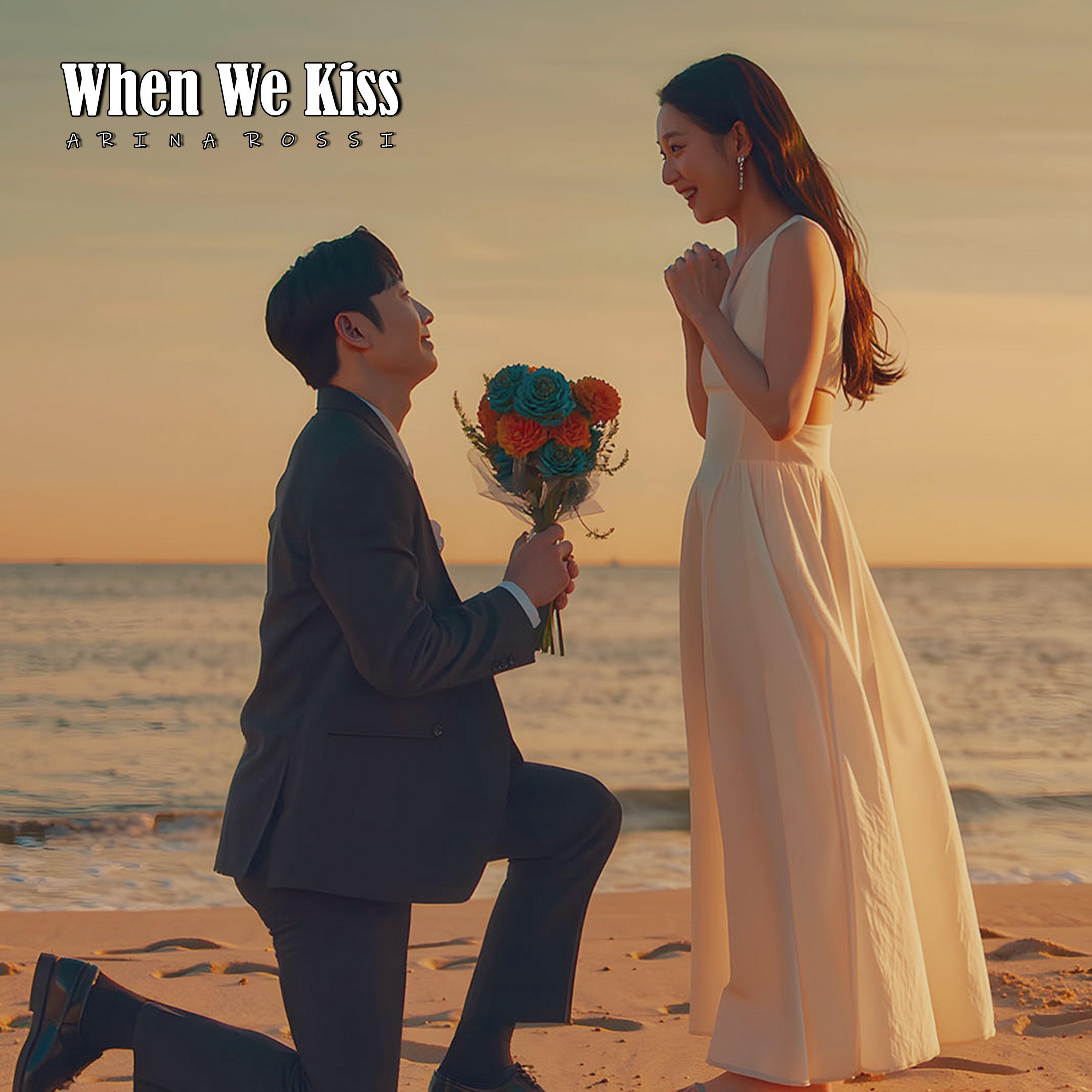 When We Kiss