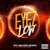 Eyez Low (feat. Tru Da Produk)