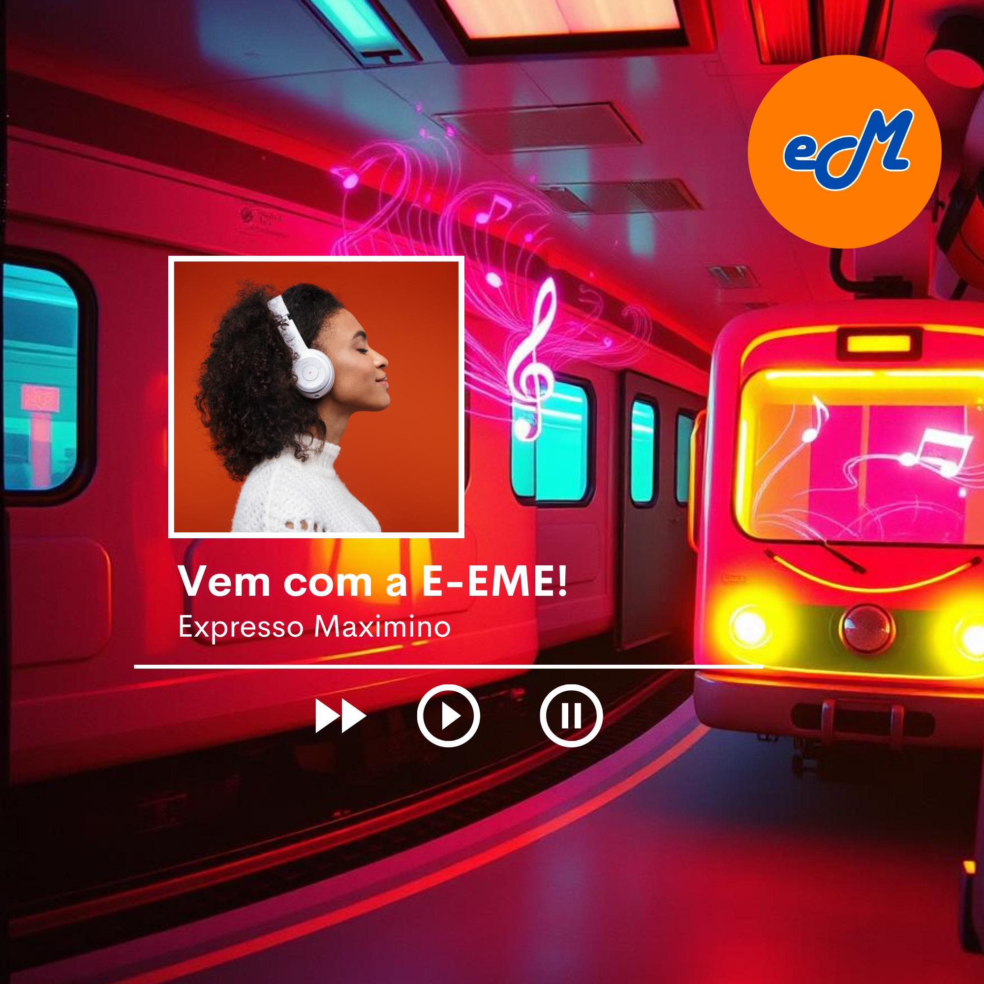 Vem com a E-EME!