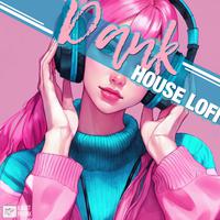 Dank House Lofi - Smooth Tracks & Lo Fi Hip Hop Beats for Relaxation and Chill