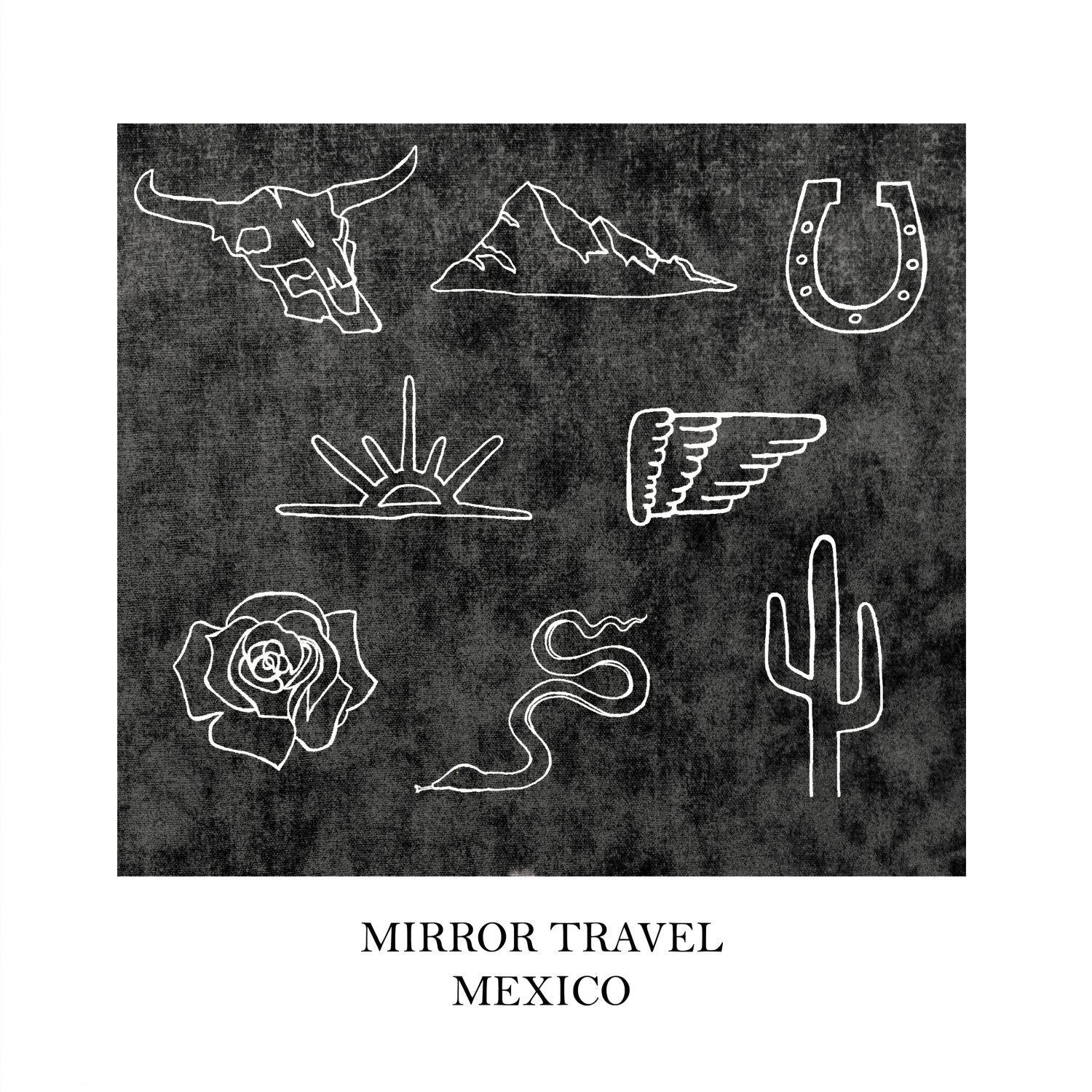 Mexico_Mirror Travel_Mexico EP | 在线播放_Mexico歌词_Mexico下载 | 网易云音乐
