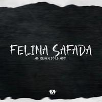 Felina Safada (feat. Mc Islym & DJ LC MDP)