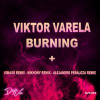 Burning + Remixes