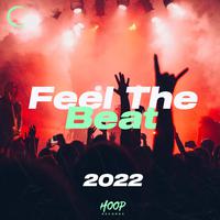 Feel the Beat 2022: Feel the Rhythm and Workout with the Best Music by Hoop Records (Extended Mix)