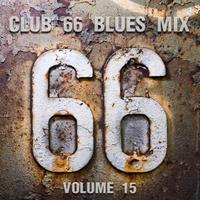 Club 66 Blues Mix, Vol. 15