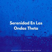 Serenidad En Las Ondas Theta: Relajación Binaural De Lluvia