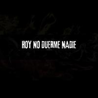 Hoy No Duerme Nadie