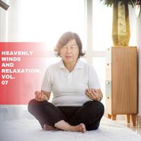 Heavenly Winds and Relaxation, Vol. 07