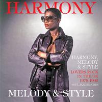 Harmony, Melody & Style - Lovers Rock and Rare Groove In The UK 1975-1992